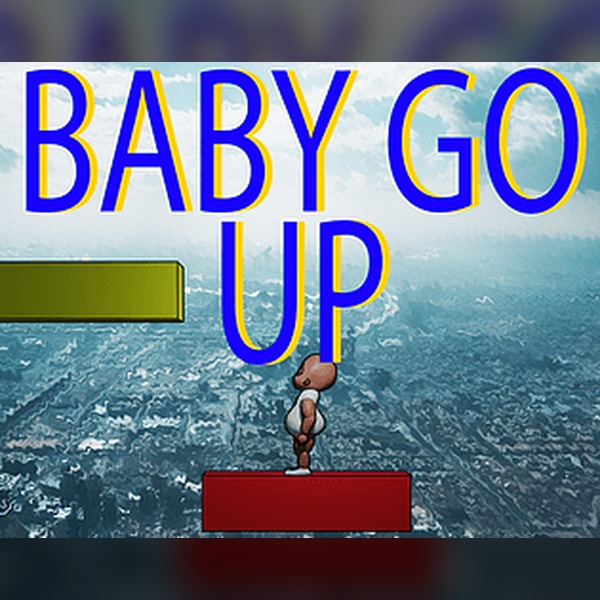 BABY GO UP!